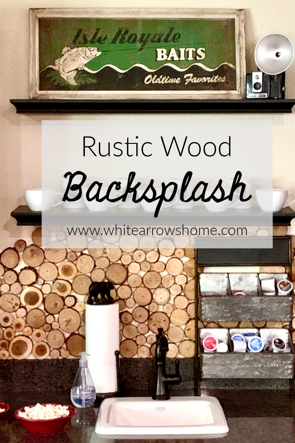 Easy Rustic Backsplash With Wood Slices ~ White Arrows Home - Easy Rustic Backsplash With Wood Slices ~ White Arrows Home